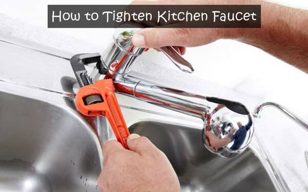 How to Tighten Kitchen Faucet
