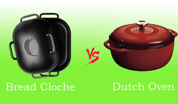 Bread Cloche vs. Dutch Oven