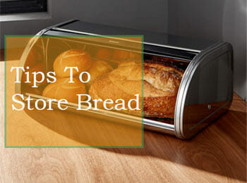 Tips To Store Bread 