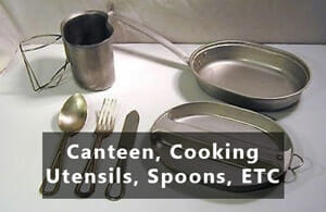 canteen, cooking utensils, spoons, etc